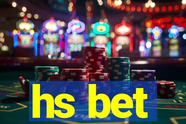 hs bet